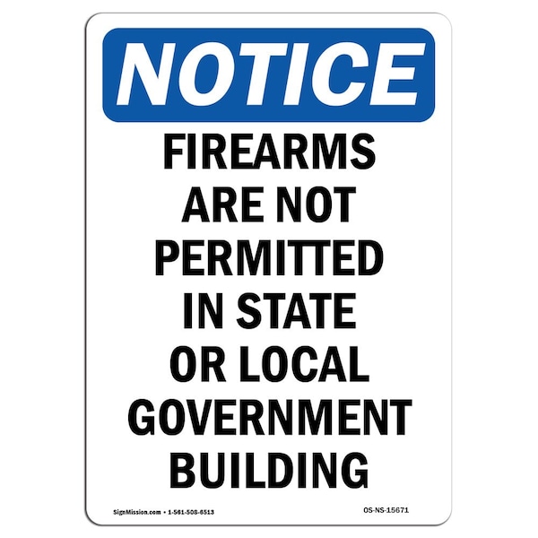 Safety Sign, OSHA Notice, 24" Height, Aluminum, NOTICE Firearms Are Not Permitted Sign, Portrait